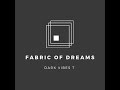 Fabric of dreams  dark vibes 7 2023