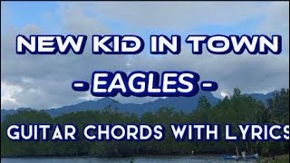 New kid in town by eagles guitar chords with lyrics