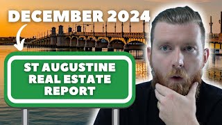 St Augustine Florida Real Estate Market Update December 2024 - Thomas Rehberg Realtor