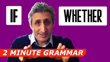 When to use IF and when to use WHETHER  | Two Minute Grammar