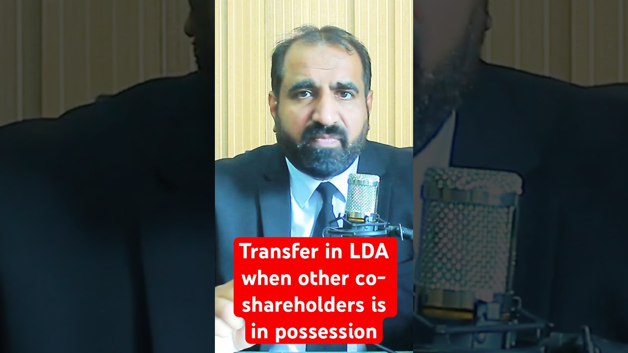 Transfer in LDA when other co-shareholders is in possession 