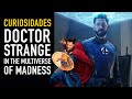 Curiosidades Doctor Strange in the Multiverse of Madness - The Top Comics