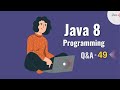 Stream API In Java 8 Interview Questions - 49 | Java 8 Coding Interview Questions | Coding Questions