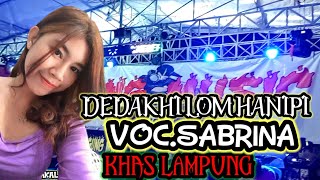 dedakhi Lom hanipi Agung music kumbang hati VOC SABRINA