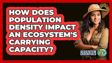 How Does Population Density Impact An Ecosystem