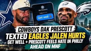 Cowboys Dak Prescott Knows Dallas Hated in Philly + Texted Eagles Jalen Hurts | Life or Death