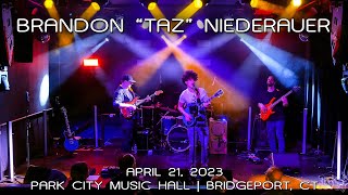 Brandon &quot;TAZ&quot; Niederauer: 2023-04-21 - Park City Music Hall; Bridgeport, CT (Complete Show) [4K]