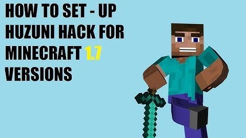 How to install hack on Minecraft All Versions (Huzuni)