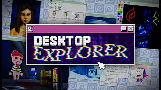 Desktop Explorer: Part 4