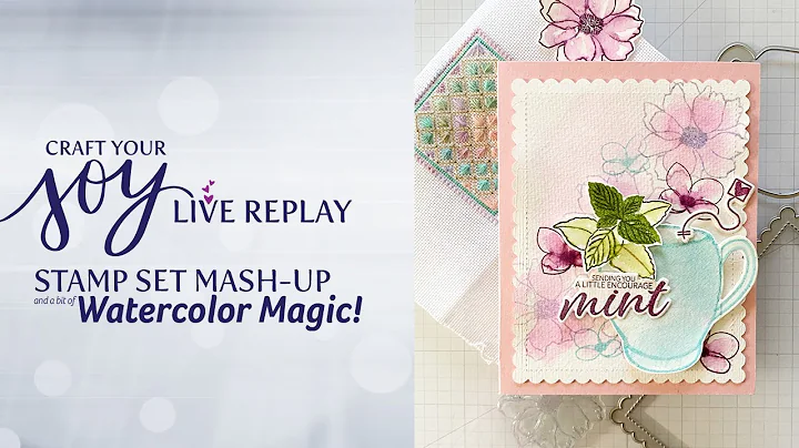 Craft Your Joy LIVE REPLAY: Watercolor Floral Stam...