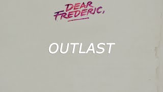 Dear Frederic - Outlast (Subtitulada en Español)