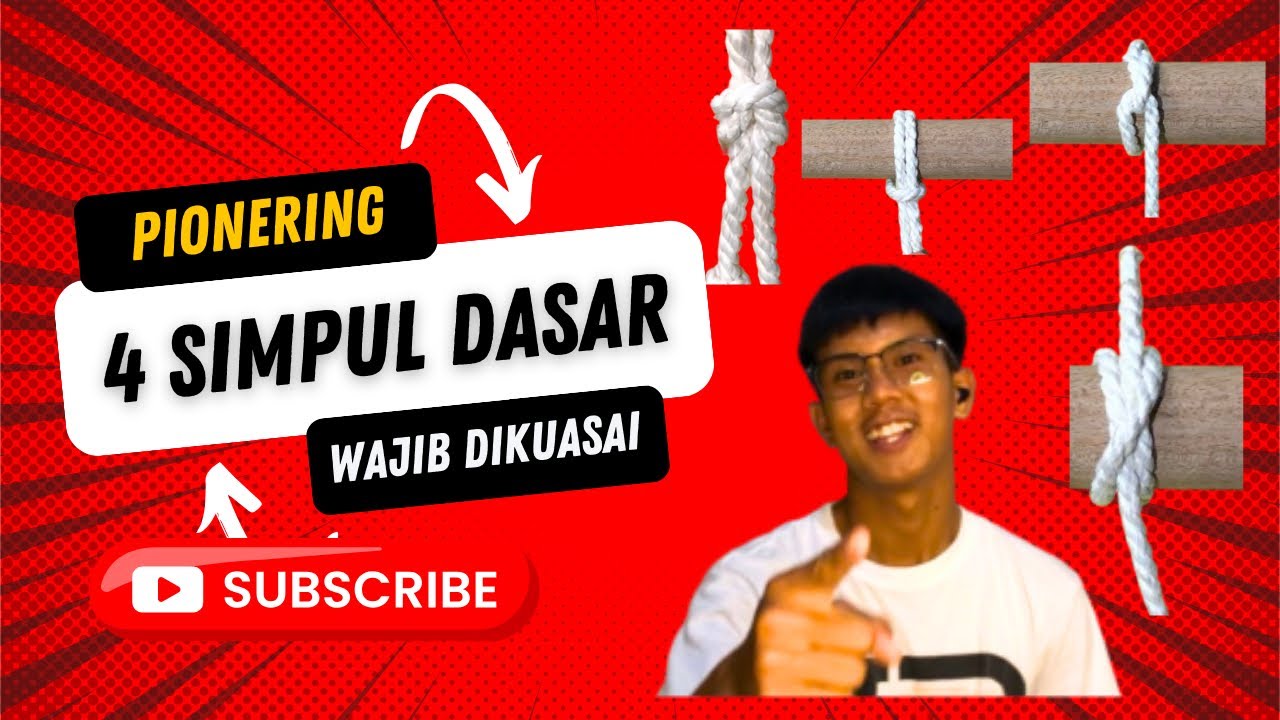 4 SIMPUL DASAR YANG WAJIB DIKUASAI || TUTORIAL PRAMUKA || Simak video ...