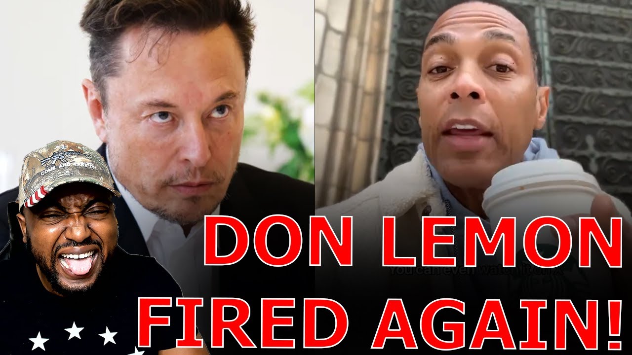 Don Lemon MELTS DOWN After Elon Musk FIRES HIM & CANCELS CONTRACT Over HIT JOB CNN Interview!