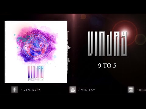 Vin Jay- 9 to 5 [Lyrics]