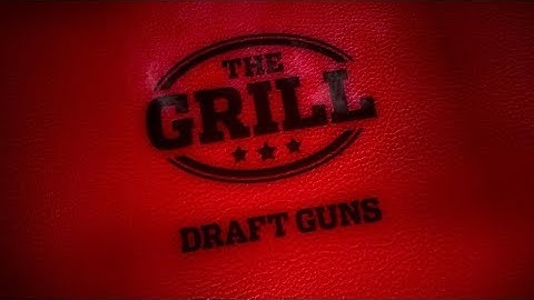 Draft guns reveal who loves the mirror | The Grill | 2018 | AFL