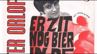 Peter Orloff - Er Zit Nog Bier In De Glazen