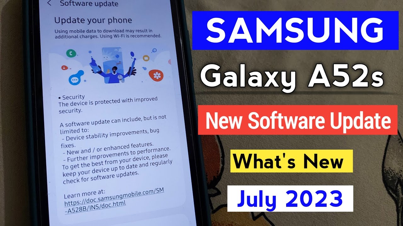 Samsung A52s 5G New Software Update July 2023 | What's New Improvements ...