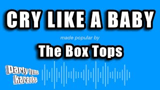 Video thumbnail of "The Box Tops - Cry Like A Baby (Karaoke Version)"