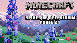 Minecraft adormilado, termina mal | Minecraft Spires of delphiniums (parte 21)