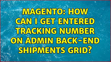 Magento: How can I get entered tracking number on Admin Back-End Shipments grid? (2 Solutions!!)