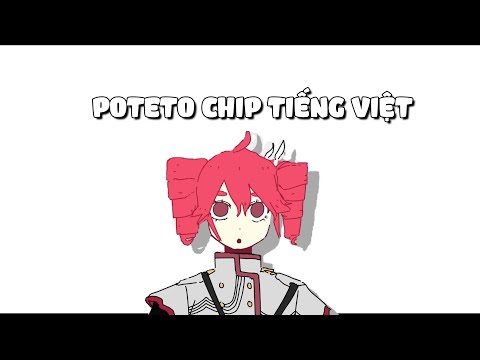 POTETO CHIP CÓ TETO HÁT TIẾNG VIỆT