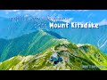ဂျပန်နိုင်ငံရဲ့ ဒုတိယအမြင့်ဆုံးတောင် Hiking the Second Highest Mountain in Japan Mt.Kitadake 北岳