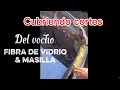 Cubriendo cortes del vocho con fibra de vidrio 