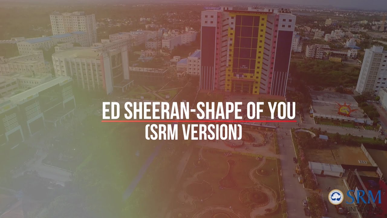 "Shape of You" SRM Version