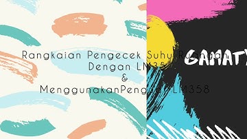 Rangkaian Pengecek Suhu Ruang Menggunakan LM35 dan Penguat LM358