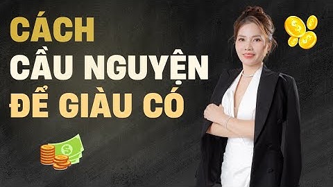 ✨ LỜI CẦU NGUYỆN BIẾN ƯỚC MƠ THÀNH TIỀN BẠC | Elena Nguyễn Official