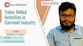 Value Added Activities In Garment Industry.