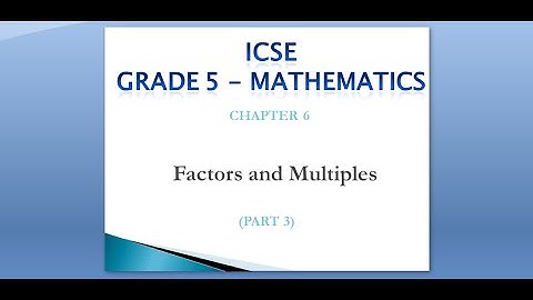 ICSE Grade 5 Mathematics Chapter 6 