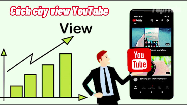 Hướng dẫn cày view youtube trên máy tính