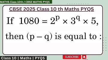 If 1080 = 2^p x 3^q x 5 , then (p-q) is equal to : (A) 6 (B) -1(C) 1 (D) 0
