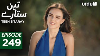 Teen Sitaray Episode 249 Turkish Drama Three Sisters Uc Kiz Kardes 6 Nonember 2025