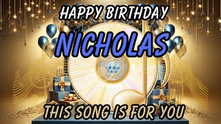 Happy Birthday Nicholas – Best Birthday Song for Nicholas