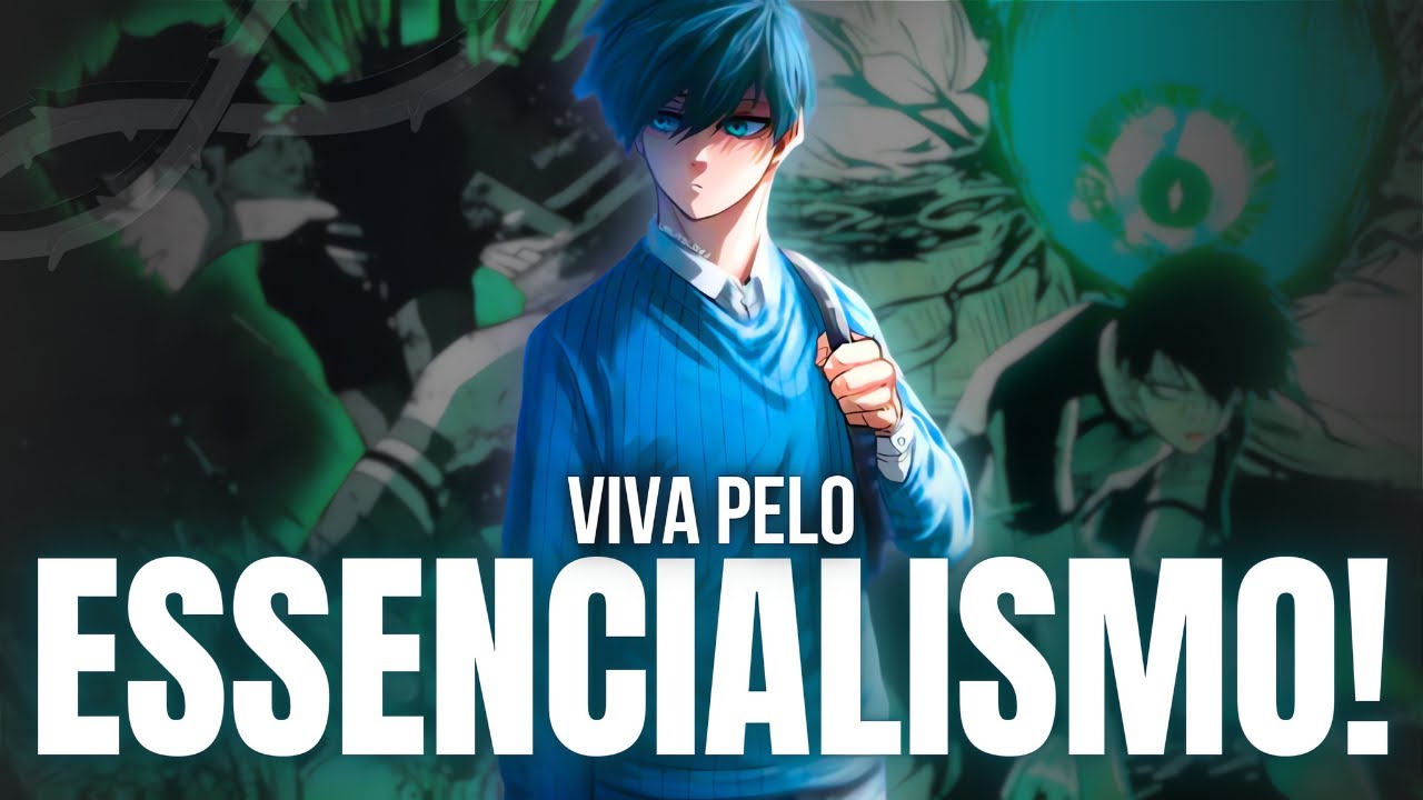 Busque pelo Essencialismo na sua VIDA! | Itoshi Rin | Blue Lock