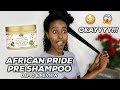 IS IT WORTH THE HYPE? African Pride Pre Shampoo REVIEW & DEMO | Natural Curly Hair | Lydia Tefera