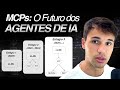 MCP Explicado Em 14 Minutos (para iniciantes)