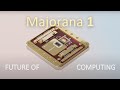 MAJORANA 1 - A Quantum Leap Into the Future!