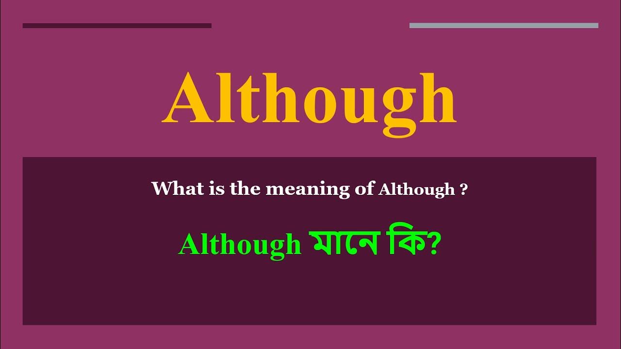 Although Meaning In Bengali Although Mane Ki Daily Use English although-meaning-in-bengali-although-mane-ki-daily-use-english