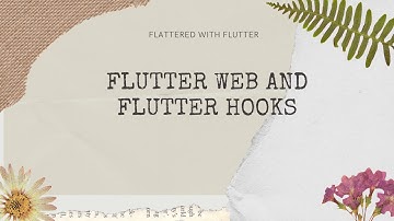 Flutter Web and Flutter Hooks | Using hooks in Flutter | Flutter Hooks @aseemwangoo #flutter #dart
