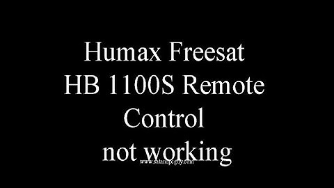 Humax Freesat HB1100S Remote Control Not Working