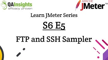 S6E5 Learn JMeter Series - FTP and SSH Sampler in JMeter