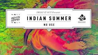 Miniatura del video "Indian Summer 'No Use'"