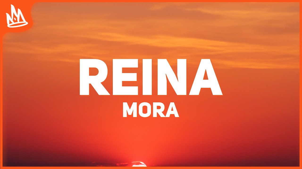 Mora Saiko   REINA Letra