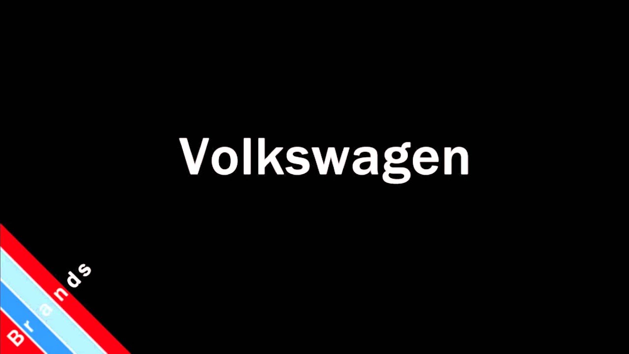 How to Pronounce Volkswagen - YouTube