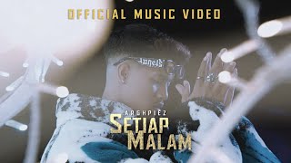 ARGHPIEZ -  SETIAP MALAM [ ]