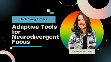 Rethinking Timers: Adaptive Tools for Neurodivergent Focus