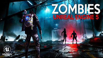 New ZOMBIE Games in UNREAL ENGINE 5 coming out in 2023 and 2024